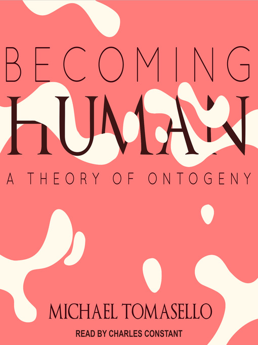 Title details for Becoming Human by Michael Tomasello - Wait list